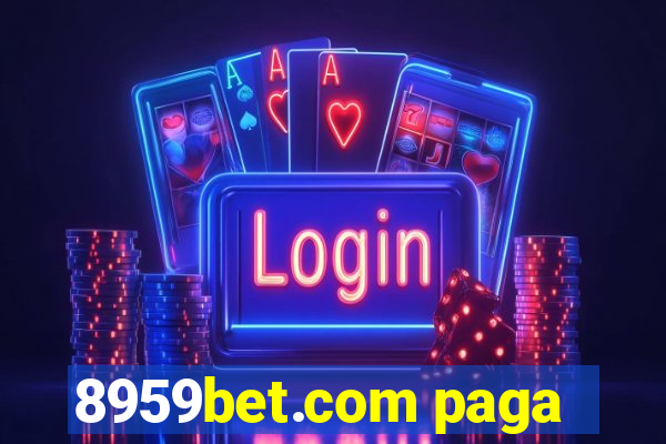 8959bet.com paga